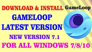 Download Gameloop Latest Version  Install Gameloop 71 Beta Version [upl. by Esilenna]