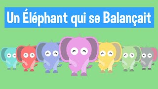 😃 UN ÉLÉPHANT QUI SE BALANÇAIT  Comptines et chansons pour enfants [upl. by Carisa626]