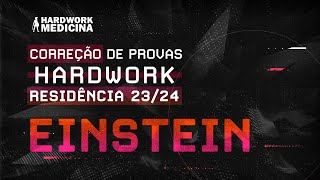 CORREÇÃO DE PROVAS HARDWORK confira a análise completa das questões do EINSTEIN 2024 [upl. by Pauletta]