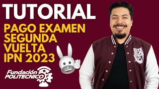 ¡Así es como se paga el Examen de la Segunda Vuelta IPN 2023 [upl. by Kurys]