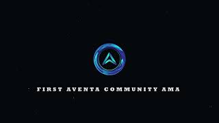 Aventa First Community AMA [upl. by Eical976]