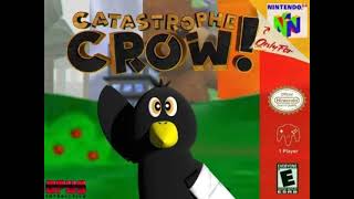 Catastrophe Crow Crow 64 OST AtmosGrounds [upl. by Makell818]