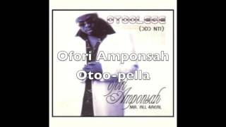 Ofori Amponsah  Otoo Pella [upl. by Branen]