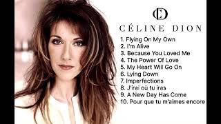 Celine Dion  Top 10 Non Stop songs  Best of Celine Dion❤️ [upl. by Ridglea233]