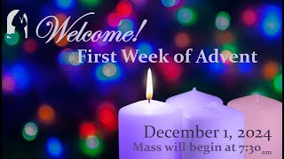 Sunday December 1 2024  First Sunday of Advent  900 AM Mass [upl. by Demetre]