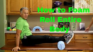 How to Foam Roll Massage Entire Body with Good Form amp Technique [upl. by Noeruat314]