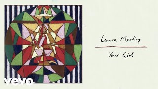 Laura Marling  Your Girl Official Visualiser [upl. by Etteuqram891]