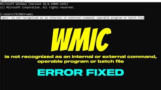 Fix wmic Is Not Recognized As An Internal Or External Command [upl. by Rysler]