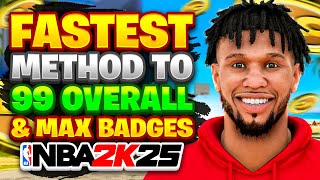 FASTEST WAY TO GET MAX BADGES AND HIT 99 OVERALL IN 1 DAY IN NBA 2K25 UNLOCK 99 REBIRTH IN A DAY [upl. by Arakawa172]