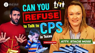 Can You Refuse to Talk to CPS in Texas [upl. by Hbahsur]