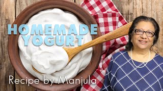 Never Buy Yogurt Again Easy Homemade Recipe by Manjula [upl. by Thorin]