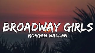 Morgan Wallen  Broadway Girls lyrics [upl. by Burrill]