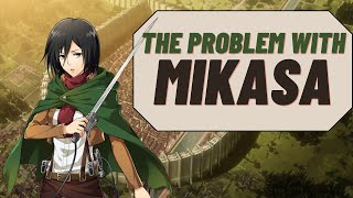 Mikasa Ackerman Is A TERRIBLE Character  Attack on Titan Analysis [upl. by Ethelred]