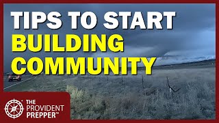 Tips to Build Strong Community and Teach Prepping [upl. by Eneloj714]