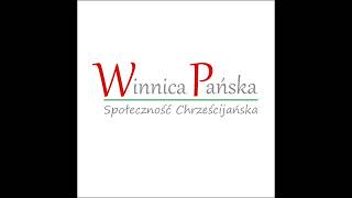 Winnica Pańska Społeczność chrześcijańska – transmisja na żywo [upl. by Anthiathia]