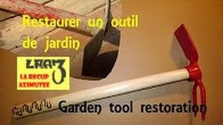 Restaurer un outil de jardin  Garden tool restoration [upl. by Affrica]