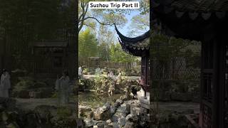 Our Suzhou Trip Part II çin china Suzhou trip travel seyahat students [upl. by Patsis505]