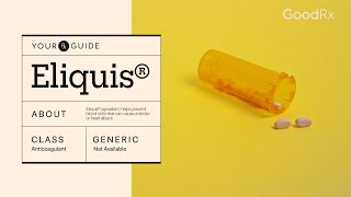 Eliquis Apixaban  How It Works How to Take It and Side Effects  GoodRx [upl. by Edmanda]