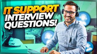 IT SUPPORT Interview Questions and ANSWERS How to PASS an IT Technical Support Job Interview [upl. by Rudman413]