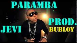 Paramba Jevi Nuevo Dembow 2014 Prod Bubloy [upl. by Sharos953]