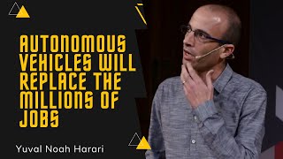 Autonomous Vehicles Will Save Millions Of Life Every Year Yuval Noah Harari [upl. by Casimir]