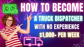 How to Become a Truck Dispatcher With No Experience In 6 Steps  Truck Dispatch Training [upl. by Tacklind]