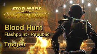 SWTOR Shadow of Revan  Rishi Part 3 of 5  Blood Hunt Flashpoint  Republic Trooper [upl. by Tolecnal]