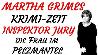 KRIMI Hörspiel  Martha Grimes  INSPEKTOR JURY UND DIE FRAU IM PELZMANTEL 2003 [upl. by Sewole]