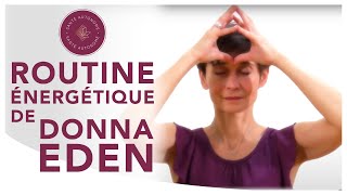 ROUTINE ENERGETIQUE DE DONNA EDEN [upl. by Pease]