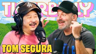 Tom Segura and the Airing of Grievances  TigerBelly 442 [upl. by Ayirp332]