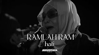 Ramlah Ram  Hati LIVE Akustikasuria [upl. by Ahsilet103]