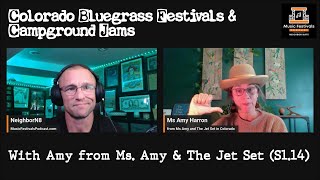 Colorado Bluegrass Festivals amp Campground Jams with Amy from Ms Amy amp the Jet Set S114 [upl. by Einttirb492]