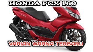 Varian Warna PCX 2024 [upl. by Mcnelly]