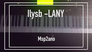 ilysb LANY piano cover [upl. by Finer]