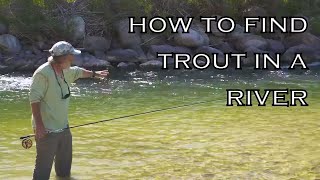 How To Find Trout In A River Part 1 [upl. by Boycey]