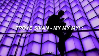 Troye Sivan  My My My Traducida al Español [upl. by Delogu542]