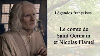 Légendes française  le comte de St Germain et Nicolas Flamel 1212 [upl. by Octavie]