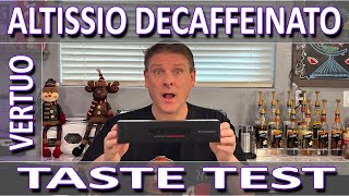 Nespresso Altissio Decaffeinato Vertuo 2021  Taste Test [upl. by Okihcim]