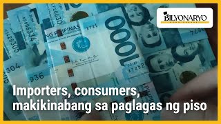 Importers consumers makikinabang sa paglagas ng piso  Agenda [upl. by Rhetta]