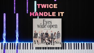 TWICE 트와이스  Handle It  Piano Tutorial with Music [upl. by Shae]