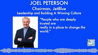 4 JetBlue Chairman Joel Peterson Leadership and Building A Winning Culture [upl. by Inaoj]