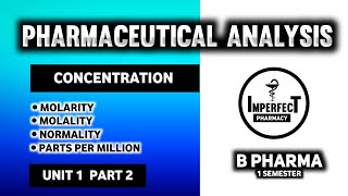 Methods Of Expressing Concentration  Pharmaceutical Analysis  B Pharma 1st Semester [upl. by Aisat424]