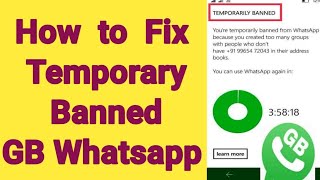 how to fix banned GB Whatsapp Problem  GB Whatsapp temporarily banned fix GB Whatsapp banned error [upl. by Htidirrem]