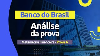 Correção da Prova  Concurso Banco do Brasil 2021  Matemática Financeira Prova A [upl. by Doble]