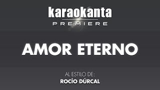 Karaokanta  Rocío Dúrcal  Amor eterno [upl. by Rosenquist]