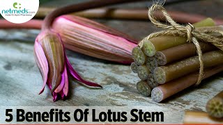 5 Incredible Benefits Of Lotus Stem [upl. by Razatlab]