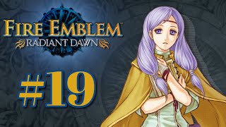 Dragons Abound  Fire Emblem Radiant Dawn 19 Blind [upl. by Faux142]