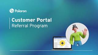 How To Refer Your Friends To Polaron On Your Customer Portal [upl. by Neidhardt]