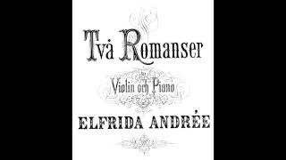 Elfrida Andrée  2 Romances for Violin and Piano Score Video [upl. by Aeneg]