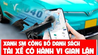 Xanh SM Công Bố Danh Sách Tài Xế Có Hành Vi Gian Lận  PLVN [upl. by Ellehsram]